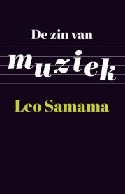 Leo Samama_De zin van muziek